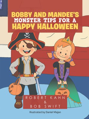 cover image of Bobby and Mandee's                                         Monster Tips for a Happy Halloween